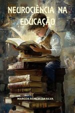 NEUROCIÊNCIA NA EDUCAÇÃO
