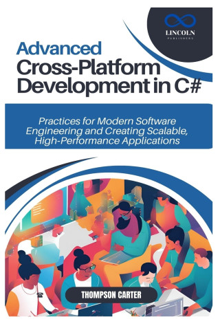 Advanced Cross-Platform Development in C#