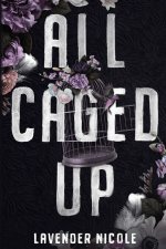 All Caged Up