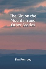 The Girl on the Mountain and Other Stories