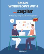 Smart Workflows with Zapier