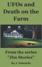 UFOs and Death on the Farm