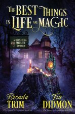 The Best Things in Life are Magic