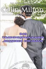 Das Trainingsprogramm „Der bessere Ehemann