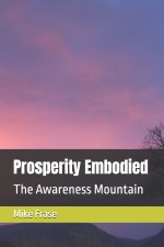 Prosperity Embodied
