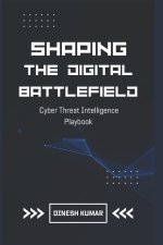 Shaping The Digital Battlefield