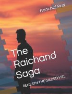 The Raichand Saga