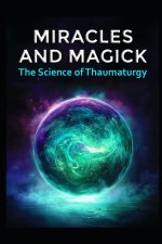 Miracles and Magick