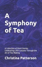 A Symphony of Tea