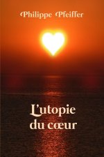 L'utopie du cœur