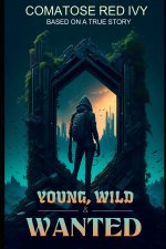 Young, Wild & Wanted