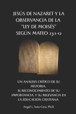 Jesús de Nazaret y la observancia de la 'Ley de Moisés', según Mateo 23
