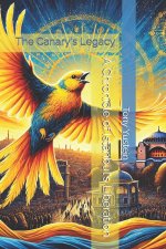 The Canary's Legacy