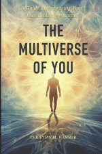 The Multiverse of You