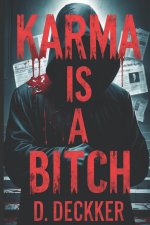 Karma is a Bitch