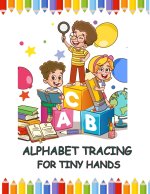 Alphabet Tracing for Tiny Hands