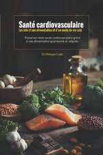 Santé cardiovasculaire Les clés d'une alimentation et d'un mode de vie sain