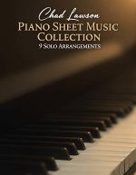 Chad Lawson Piano Sheet Music Collection