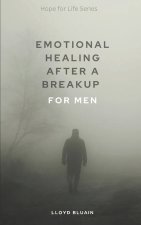 Emotional Healing After a Breakup
