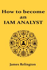 How to become an IAM Analyst