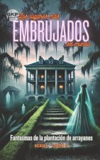 Fantasmas de la plantación de arrayanes