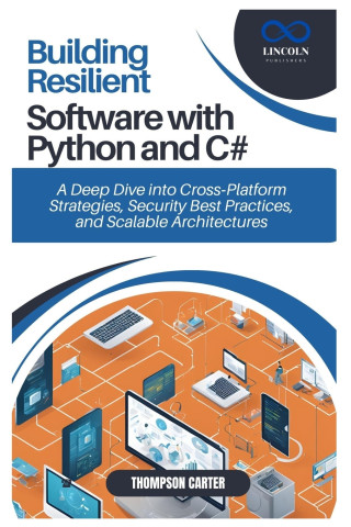 Building Resilient Software with Python and C#