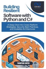 Building Resilient Software with Python and C#