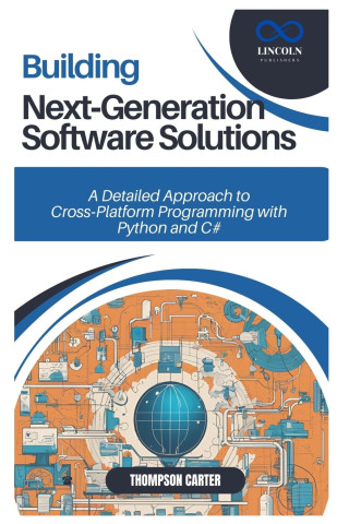 Building Next-Generation Software Solutions