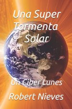 Una Super Tormenta Solar