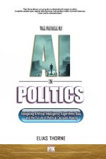 The Future of A.I. In Politics