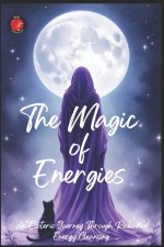 The Magic of Energies