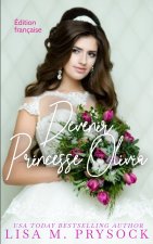 Devenir Princesse Olivia (French Edition)