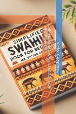 SIMPLIFIED SWAHILI BOOK FOR BEGINNERS
