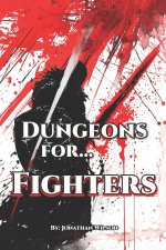 Dungeons for... Fighters