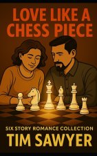 Love Like a Chess Piece
