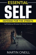Essential Self Defense For the Streets