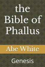 the Bible of Phallus