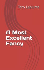 A Most Excellent Fancy