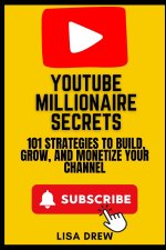 YouTube Millionaire Secrets