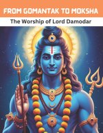 From Gomantak to Moksha
