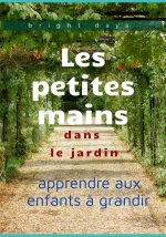 Les petites mains dans le jardin