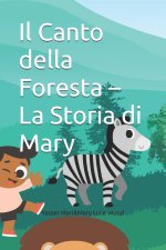 Il Canto della Foresta - La Storia di Mary