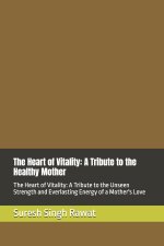 The Heart of Vitality