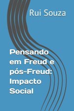 Pensando em Freud e pós-Freud