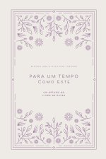 Para Um Tempo Como Este
