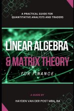 Linear Algebra & Matrix Theory For Finance