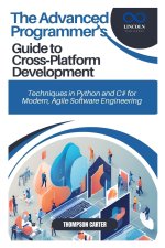 The Advanced Programmer's Guide to Cross-Platform Development
