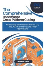 The Comprehensive Roadmap to Cross-Platform Coding
