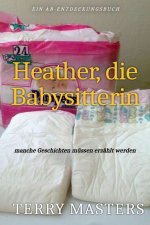 Heather, die Babysitterin