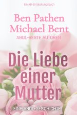 Die Liebe einer Mutter